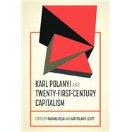 Karl Polanyi and twenty-first-century capitalism