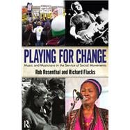 Playing for Change: Musicians in the Service of Social Movements