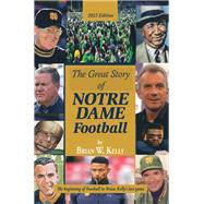 The Great Story  of  Notre Dame Football