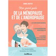 Mon grand guide de la ménopause et de l'andropause