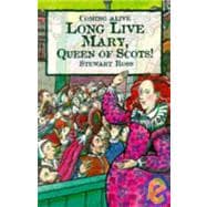 Long Live Mary, Queen of Scots