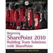 Beginning SharePoint 2010 Building Business Solutions with SharePoint