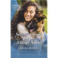 Second Chance for the Village Nurse book cover, ISBN 9781335737892