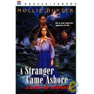A Stranger Came Ashore: A Story of Suspense