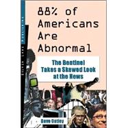 88% of Americans Are Abnormal