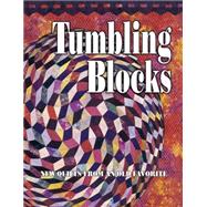 Tumbling Blocks : New Quilts from an Old Favorite