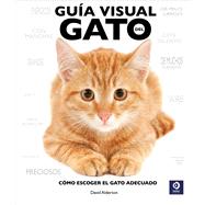 Gu¡a visual del gato / The Cat Selector: C¢mo escoger el gato adecuado / How to Choose the Right Cat for You