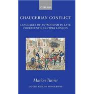 Chaucerian Conflict Languages of Antagonism in Late Fourteenth-Century London