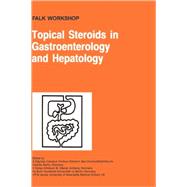 Topical Steroids in Gastroenterology and Hepatology