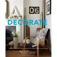 Decorate 1,000 Design Ideas for Every Room in Your Home