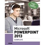 Microsoft PowerPoint 2013 Complete