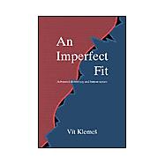 An Imperfect Fit