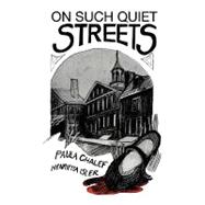 On Such Quiet Streets