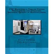 CNC Machining & Turning Center Programming and Operation