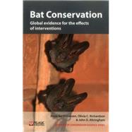 Bat Conservation Global evidence for the effects of interventions