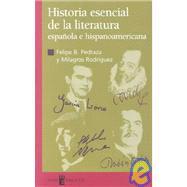 Historia Esencial De LA Literatura Espanola E Hispanoamericana