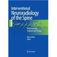 Interventional Neuroradiology of the Spine
