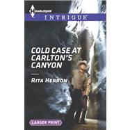 Cold Case at Carlton's Canyon