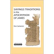 Sayings Traditions In The Apocryphon Of James