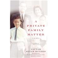 A Private Family Matter A Memoir