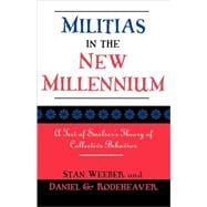 Militias in the New Millennium A Test of Smelser's Theory of Collective Behavior