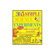 365 Simple Science Experiments With Everyday Materials