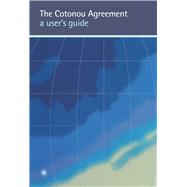The Cotonou Agreement A User's Guide