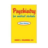 Psychiatry for Medical Students