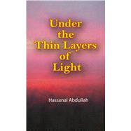 Under the Thin Layers of Light