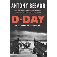 D-day: The Battle for Normandy