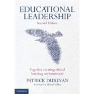 Educational Leadership: Together Creating Ethical Learning Environments