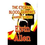 The Eternal Blood Vampires: Vampire Scorpius