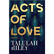Acts of Love: a sizzling and sexy escapist romance perfect for summer