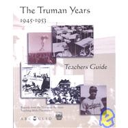 The Turman Years, 1945-1953: Teachers Guide