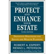 Protect and Enhance Your Estate: Definitive Strategies for Estate and Wealth Planning 3/E