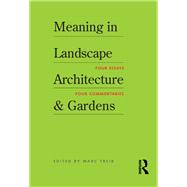 Meaning in Landscape Architecture and Gardens
