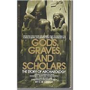 Gods, Graves and Scholars