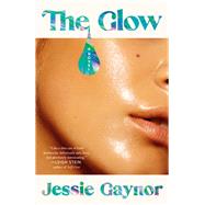 The Glow A Novel book cover, ISBN 9780593447895