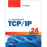 TCP/IP in 24 Hours, Sams Teach Yourself