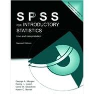 SPSS for Introductory Statistics : Use and Interpretation