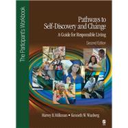 Pathways to Self-Discovery and Change: Criminal Conduct and Substance Abuse Treatment for Adolescents : The Participant's Workbook