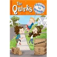 The Quirks: Welcome to Normal