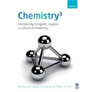 Chemistry³ Introducing Inorganic, Organic and Physical Chemistry