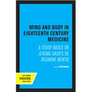 Mind and Body in Eighteenth Century Medicine