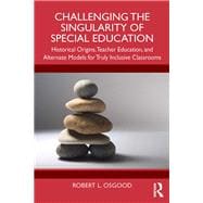 Challenging the Singularity of Special Education