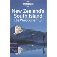 Lonely Planet New Zealands South Island Te Waipounamu