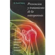 Prevencion y tratamiento de la osteoporosis / Prevention and Treatment of Osteoporosis