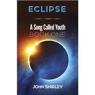 Eclipse A Song Called Youth Book One