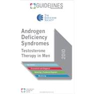 Androgen Deficiency Syndromes Guidelines Pocketcard 2010: Testosterone Therapy in Men