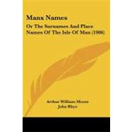 Manx Names : Or the Surnames and Place Names of the Isle of Man (1906)
